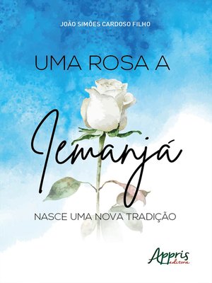 cover image of Uma Rosa a Iemanjá
